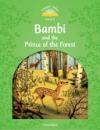 Classic Tales 2Nd Ed: Bambi and The Prince of The Forest(3)