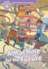 A Machine For The Future (Read and Imagine - 4)