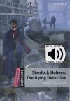 Dominoes: Sherlock Holmes: The Dying Dete. (S) Book+Mp3