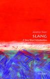 Slang (Very Short Introduction - 465)