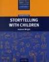 Storytelling With Children (Prbt) 2009/2E