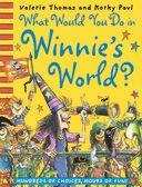 What Would You Do In Winnie's World?