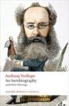 An Autobiography and Other Writings - Anthony Trollope (Owc)