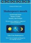 Shakespeare-Mesék /Szentivánéji Álom, Romeo és Júlia, Hamlet