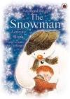 The Snowman Activity Book