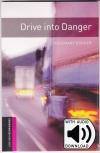 Drive Into Danger - Obw Starters Book+Mp3