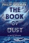 La Belle Sauvage (The Book of Dust Volume 1.)