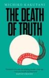 The Death of Truth Hb