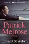 Patrick Melrose Vol.2.:Mother's Milk and At Last