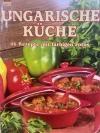 Ungarische Küche 46 Rezepte Mit Farbigen Fotos /Füzet