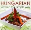 Hungarian Kitchen The Simple Way Vol. 2