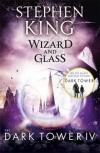 Wizard and Glass. The Dark Tower Bk. IV
